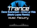 Dave Soerensen   Arma La Vida (Mario Lopez Remix) - Trance Music Factory