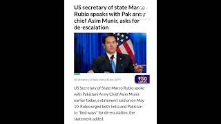 US secretary of state Marco Rubio speaks with Pak army chief Asim Munir, asks for de-escalation