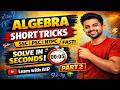 Algebra Short Tricks Part 2 | SSC NTPC | PSC Maths | Solve in Seconds! 🚀