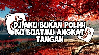 DJ AKU BUKAN POLISI KU BUATMU ANGKAT TANGAN || DJ BINTANG 5 TENXI VIRAL TIKTOK TERBARU 2025‼️