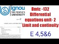 (v-15) Ignoucbcs bag bscg mathematics bmtc-132 Differential equations Unit- 2Limit and continuityE4