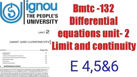 (v-15) Ignoucbcs bag bscg mathematics bmtc-132 Differential equations Unit- 2Limit and continuityE4