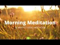 10 Minute Morning Meditation - Rise and Shine with a Smile