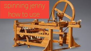 The spinning jenny how to use || spinning jenny || with expert ||