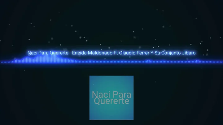Naci Para Quererte - Eneida Maldonado Ft Claudio F...