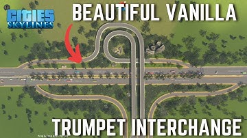 How To Build a Beautiful VANILLA Trumpet Interchange in Cities Skylines (Build Guide)