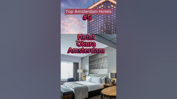 Netherlands: Amsterdam - Top 10 Hotels