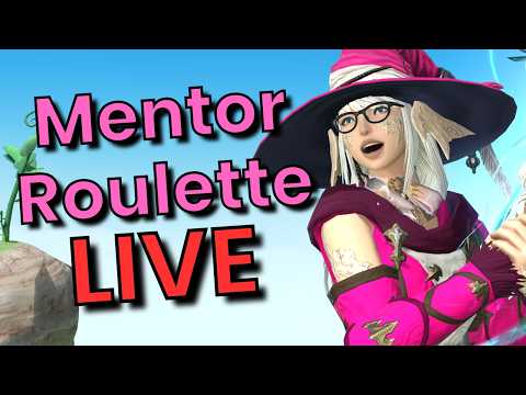 Mentor Roulette LIVE! FFXIV Dawntrail
