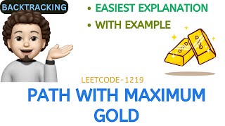 Path with Maximum Gold | Simplest Explanation | Leetcode 1219 | codestorywithMIK