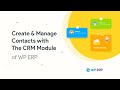 How to Create a Contact Management Database with WP ERP CRM Module