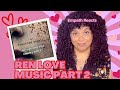 Empath Reacts to Ren - Love Music Part 2
