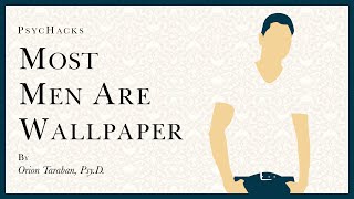 Most MEN ARE WALLPAPER: stand out or the world will pass you by