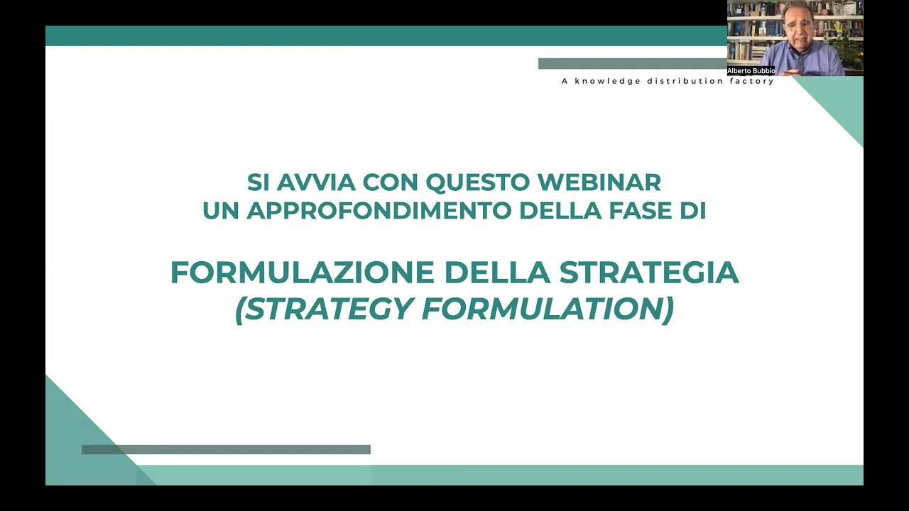 Alberto Bubbio - Alla ricerca di una Good Strategy: percorsi tra creatività e razionalità (Part 1)