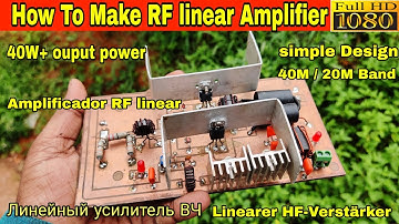 How to Make a HF Linear RF Amplifier For QRP Transmitter | High power Amplifier DIY