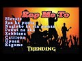 Rap mo to trending ph  collection 2023  favorite