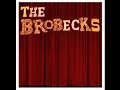 Anyone i know  the brobecks