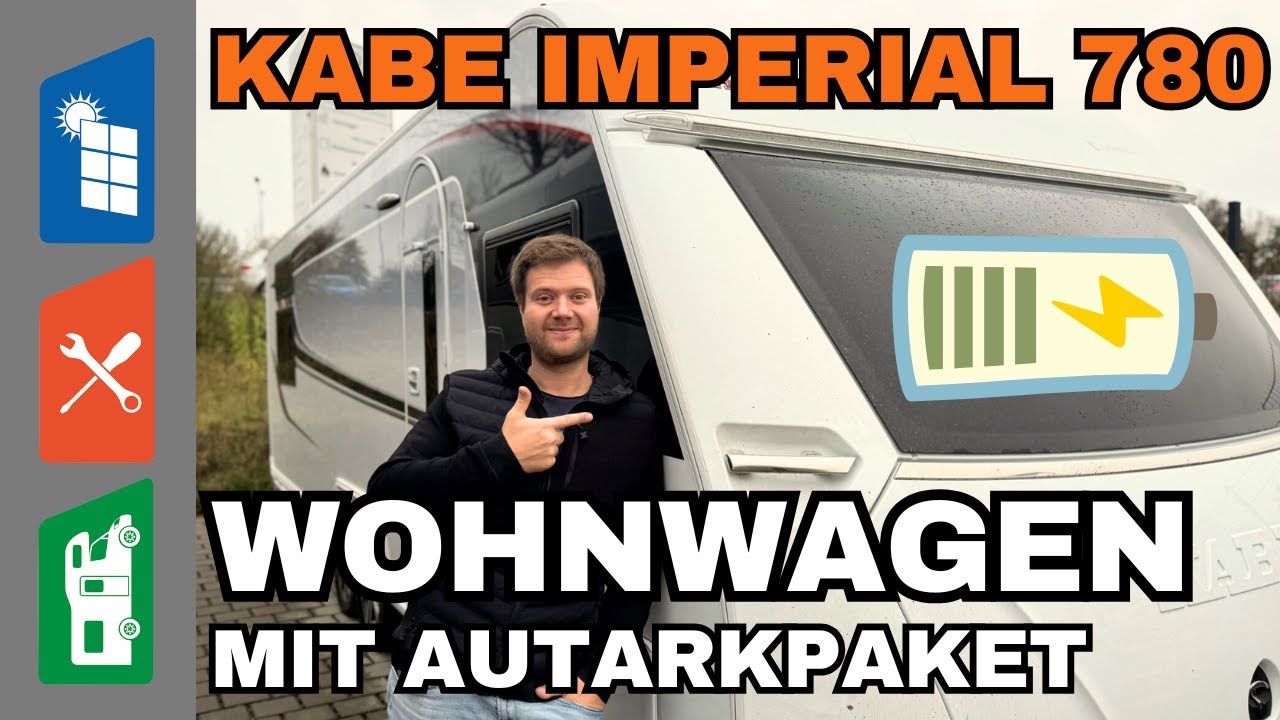 So geht´s - WOHNWAGEN AUTARKPAKET - KABE Imperial 780 mit 630Ah und 1.710Wp Solar