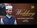 Wedding song  muhammed kasim faizy  mufliha  epstm vision 7034812286