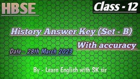 HBSE Class 12 History Set - B | Answer Key 28th March 2023 | Haryana Board Solution | With Accuracy