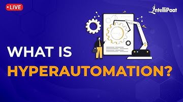 What is Hyperautomation | RPA Hyperautomation | Hyperautomation Explained | Intellipaat