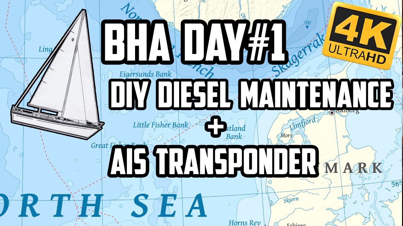 Sail Life – diesel engine maintenance & AIS transponder installation, BHA #1