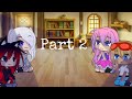 Fc University React To Aphmau And Aaron Pt2 Gacha Club Fc University React To Aphmau And Aaron Pt2 Gacha Club