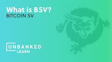 What is Bitcoin SV? - BSV Beginner Guide
