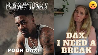 REACTION! Dax, I Need A Break OFFICIAL VIDEO 💔😥 #DaxReactions #INeedABreak #Rap #ALittleMoreOfLisa