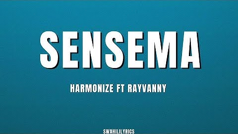 Harmonize ft Rayvanny - Sensema (lyrics)