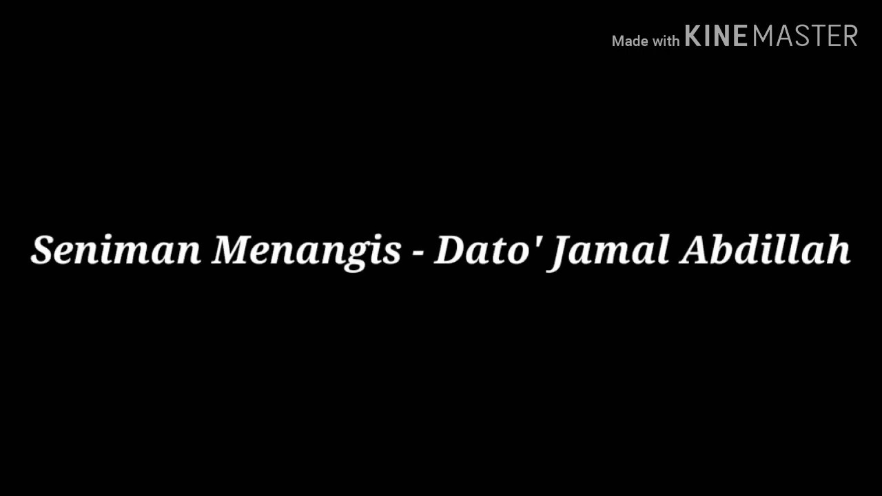 Download Jamal Abdillah Seniman Menangis Lirik Video Mp4 3gp Hd Naijagreenmovies Fzmovies Netnaija