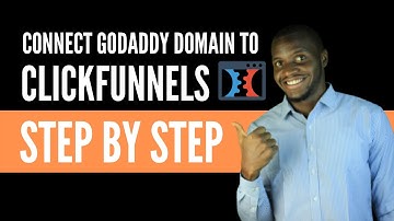 ClickFunnels GoDaddy Domain Setup Made Easy [Complete Guide]