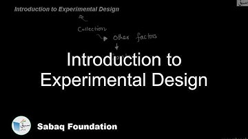 Introduction to Experimental Design, Statistics Lecture | Sabaq.pk
