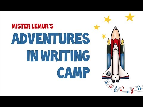 Adventures in Writing Camp Tustin 2022 End of Camp Video