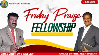 🔴 LIVE JYM INDIA || FRIDAY PRAISE FELLOWSHIP || 7 JUNE 2024 || #live #jymindia #livestream