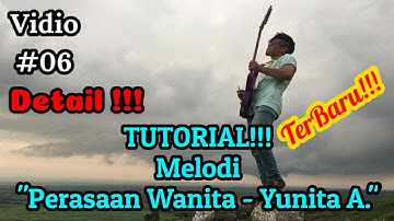 Melodi Lagu || PERASAAN WANITA - YUNITA ABABIL || Detail