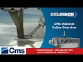 Cms waterjet cutter selmach machinery