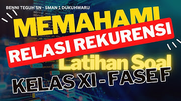 Memahami Relasi Rekurensi | Berpikir Komputasional | Informatika XI