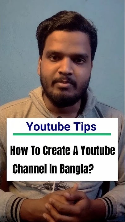 youtube channel kivabe khulbo || how to create a youtube channel in 5 ...