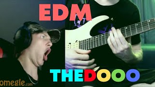 Best EDM Songs TheDooo has ever played - edm songs guitar tabs