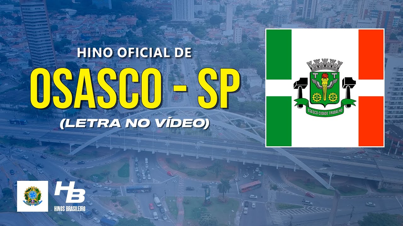 Hino de Osasco - SP (LEGENDADO)