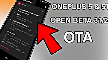New Open Beta for OnePlus 5 & OnePlus 5T OTA Available
