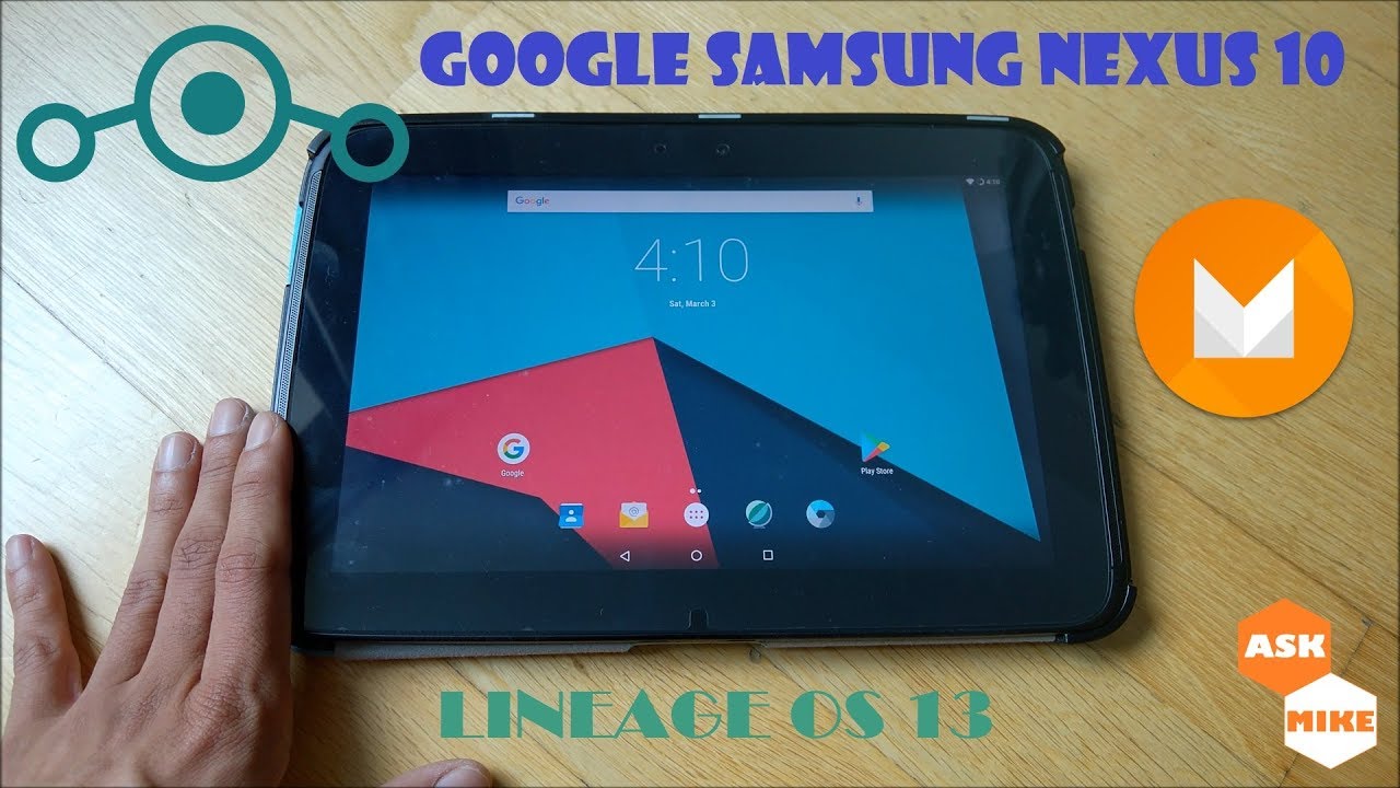 New Google Samsung Nexus 10 Flash Lineage OS 13 Android 6.0.1