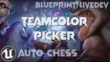 [UE4/BP] Auto-Chess Live-Dev #27 | Teamcolor Picker