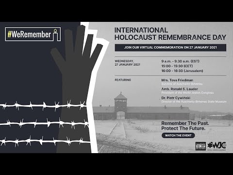 International Holocaust Remembrance Day -- Virtual Commemoration from Auschwitz