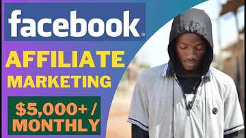 Facebook Affiliate Marketing - How To Earn $5,000+ Monthly (Make Money Online Strategy Revealed)