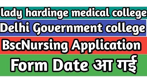 LHMC BscNursing Application form Date आ गई|bscnursing application form 2021-2022|