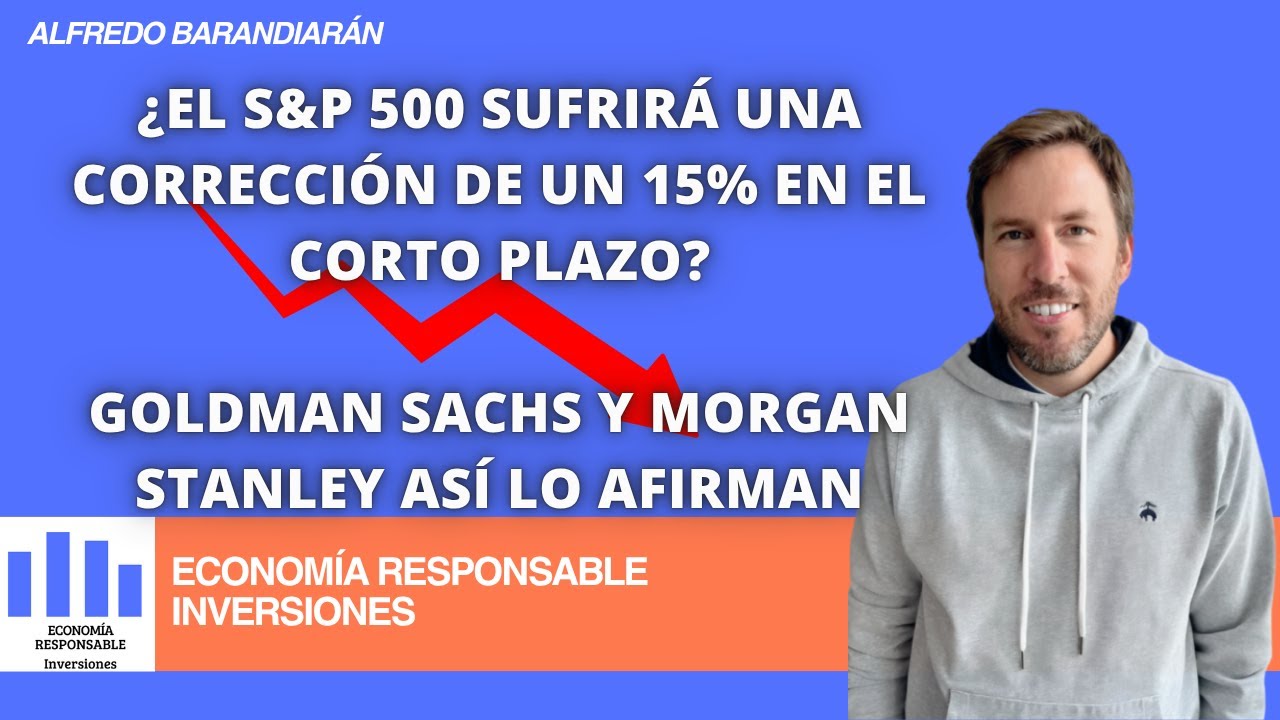 Goldman Sachs y Morgan Stanley pronostican una caída de un 15% - YouTube