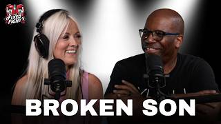 Broken Son | The Fixed Fight with Misty Gomel & Dennis Crawford