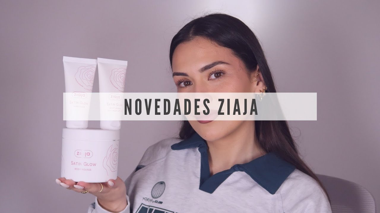 Descubre SATIN GLOW de Ziaja 🌸 Lujo y suavidad para tu piel cada día