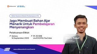 Hari 2 Diklat PPT #13 - Jago Membuat Bahan Ajar Menarik Untuk Pembelajaran Menyenangkan